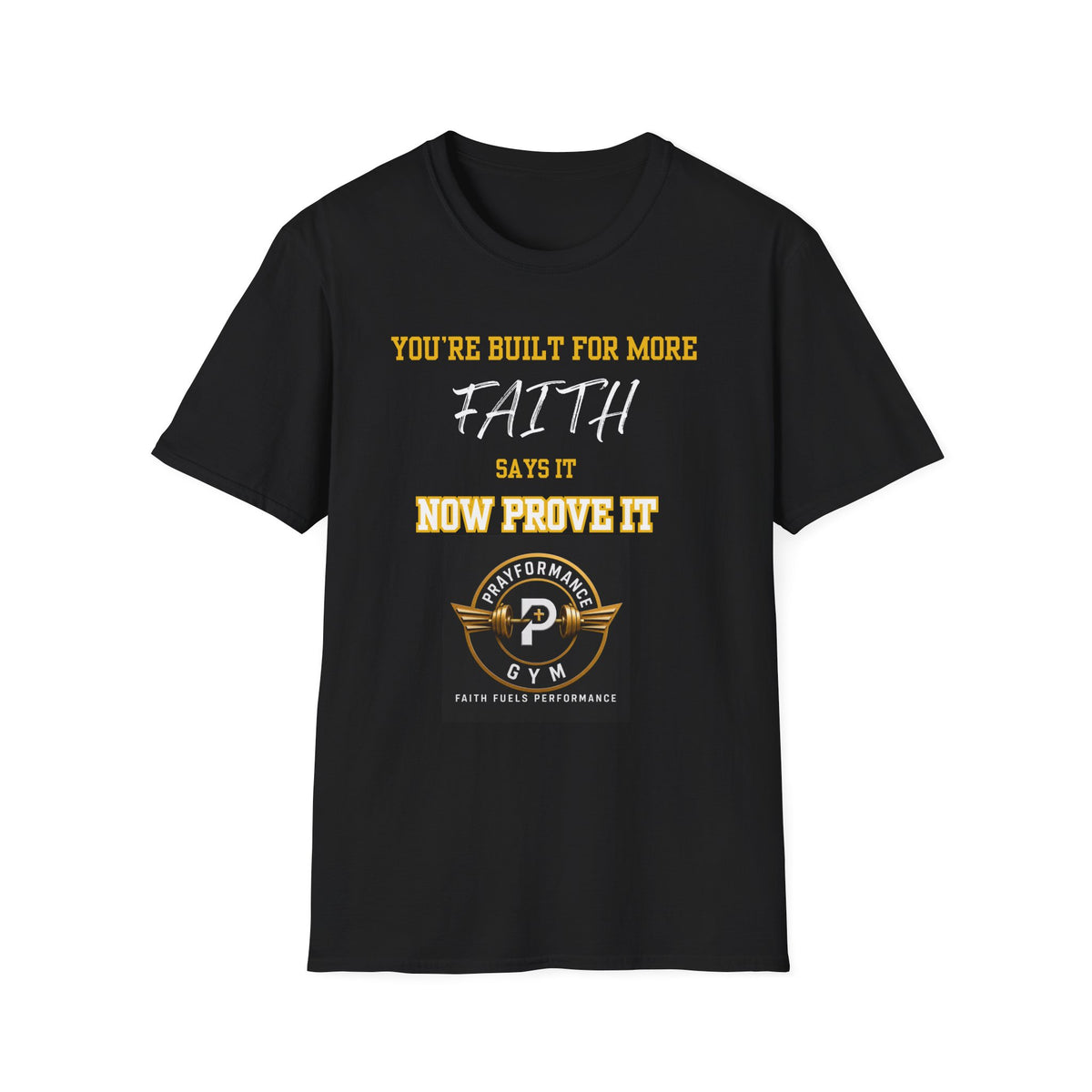 Now Prove it Unisex Softstyle T-Shirt
