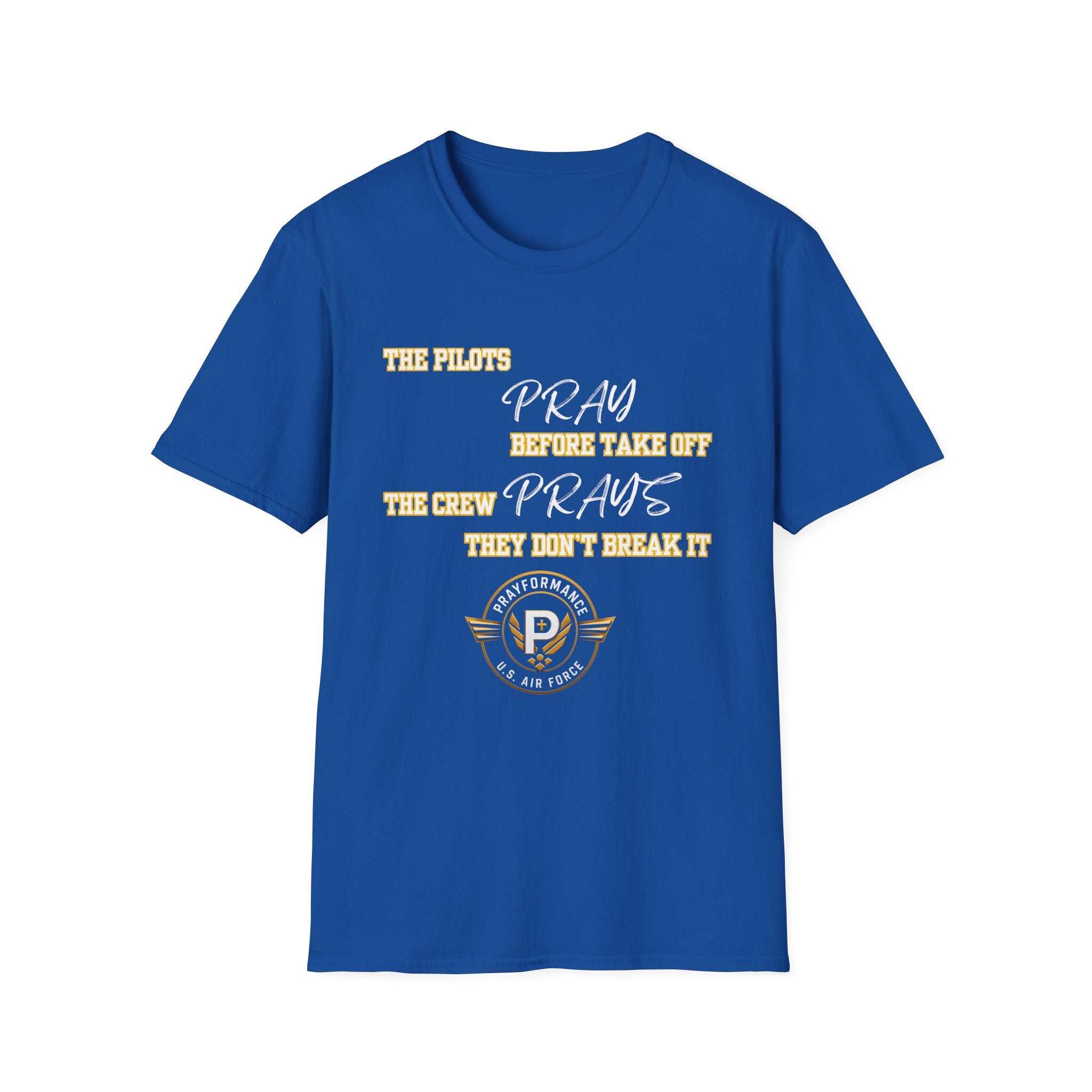 Pray They don't break it Unisex Softstyle T-Shirt