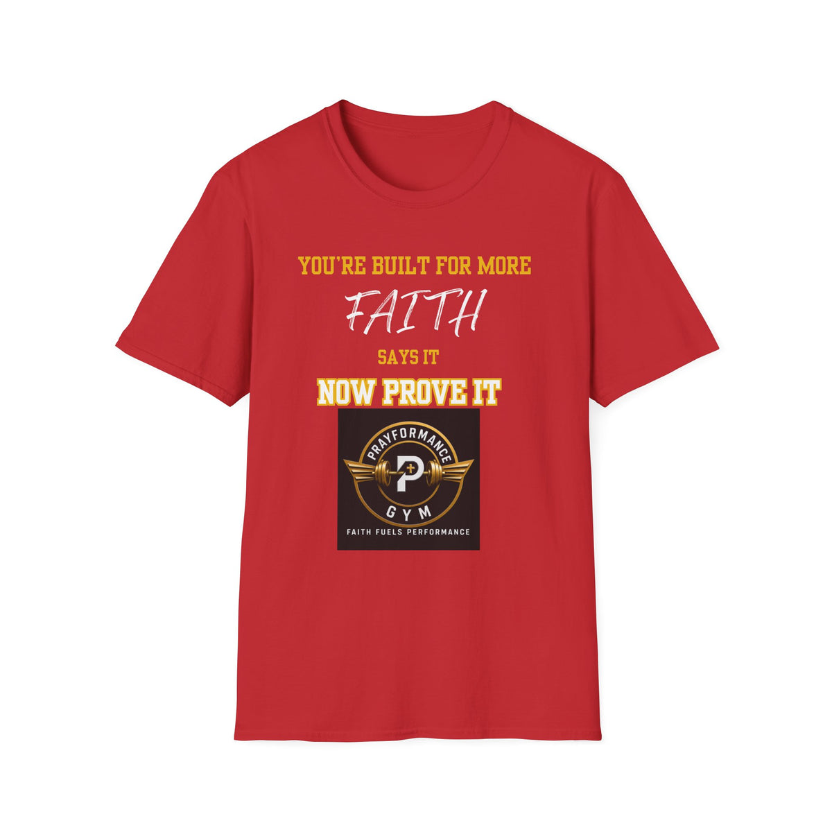Now Prove it Unisex Softstyle T-Shirt