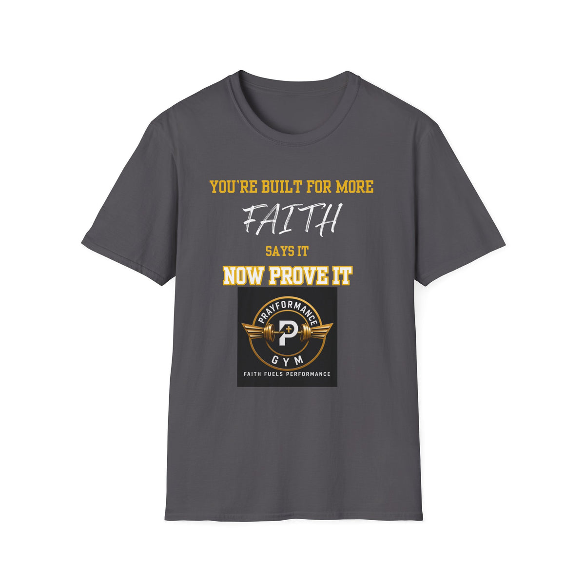 Now Prove it Unisex Softstyle T-Shirt