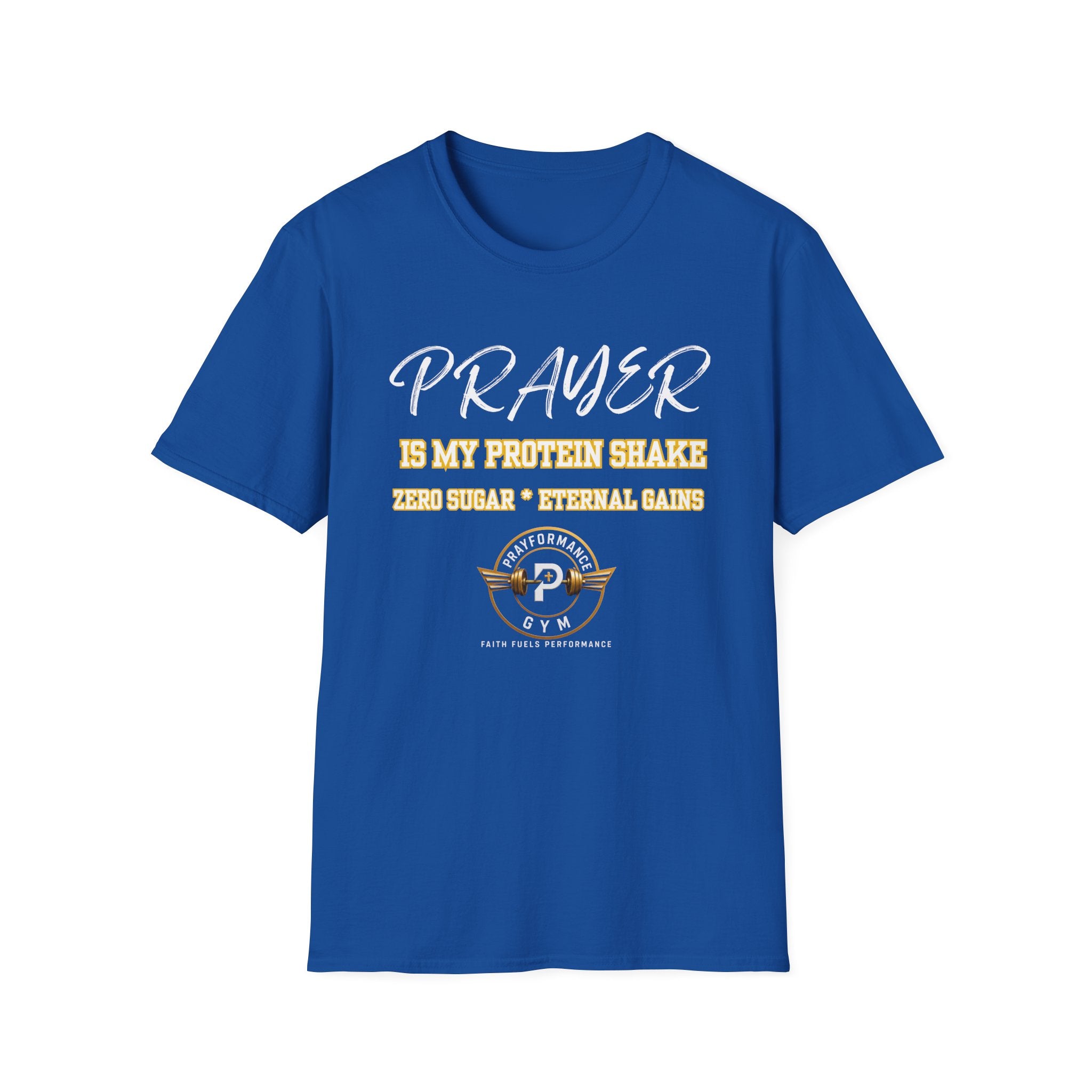 Prayer is my Protein Shake Unisex Softstyle T-Shirt