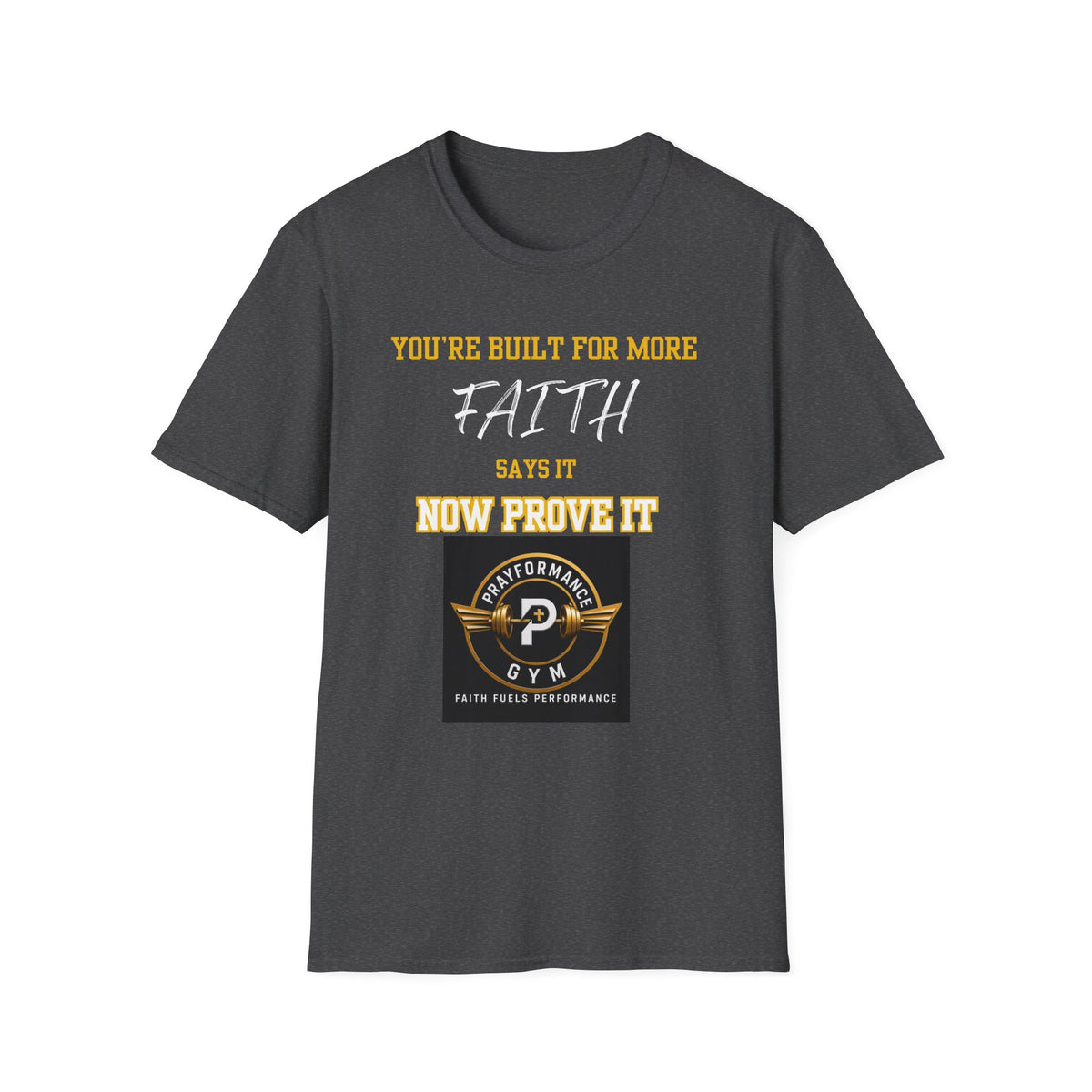 Now Prove it Unisex Softstyle T-Shirt