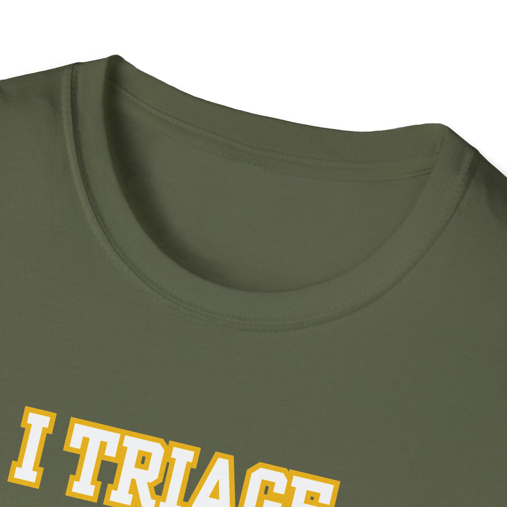 “I Triage Your Drama Before Your Trauma” Vintage Nurse/EMT Humor Tee