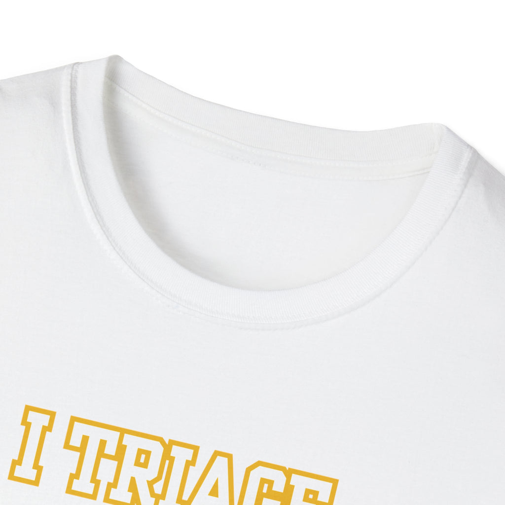“I Triage Your Drama Before Your Trauma” Vintage Nurse/EMT Humor Tee