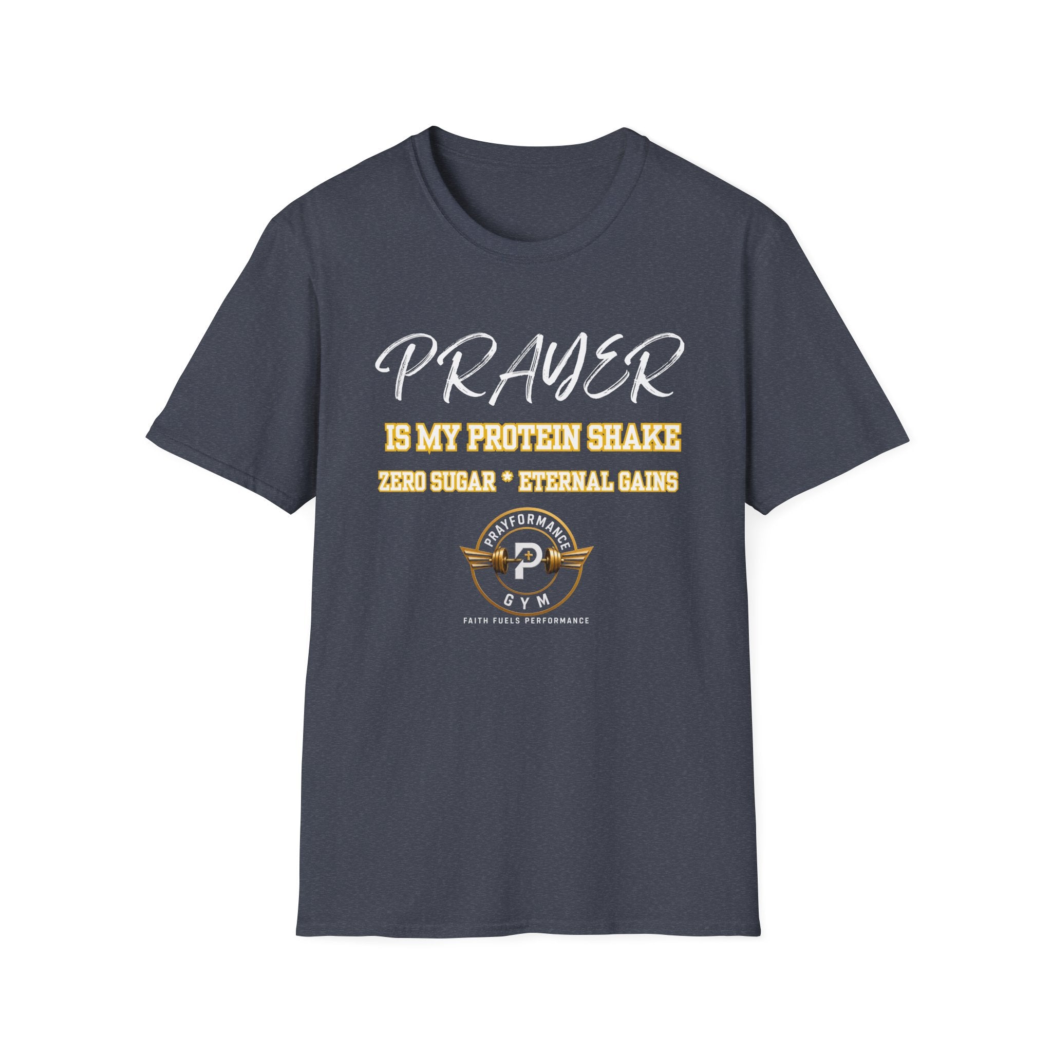 Prayer is my Protein Shake Unisex Softstyle T-Shirt