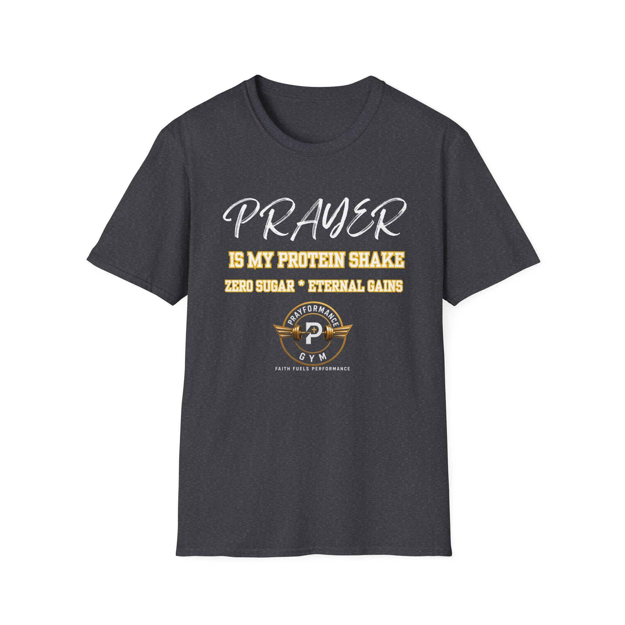 Prayer is my Protein Shake Unisex Softstyle T-Shirt