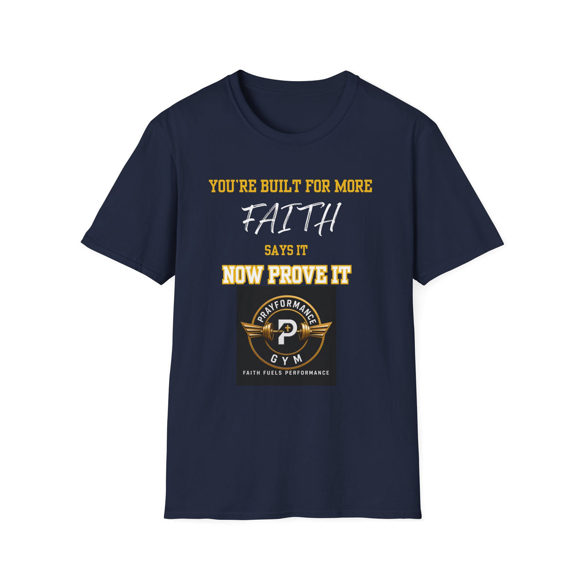 Now Prove it Unisex Softstyle T-Shirt