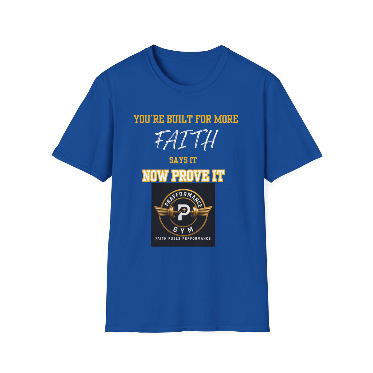 Now Prove it Unisex Softstyle T-Shirt