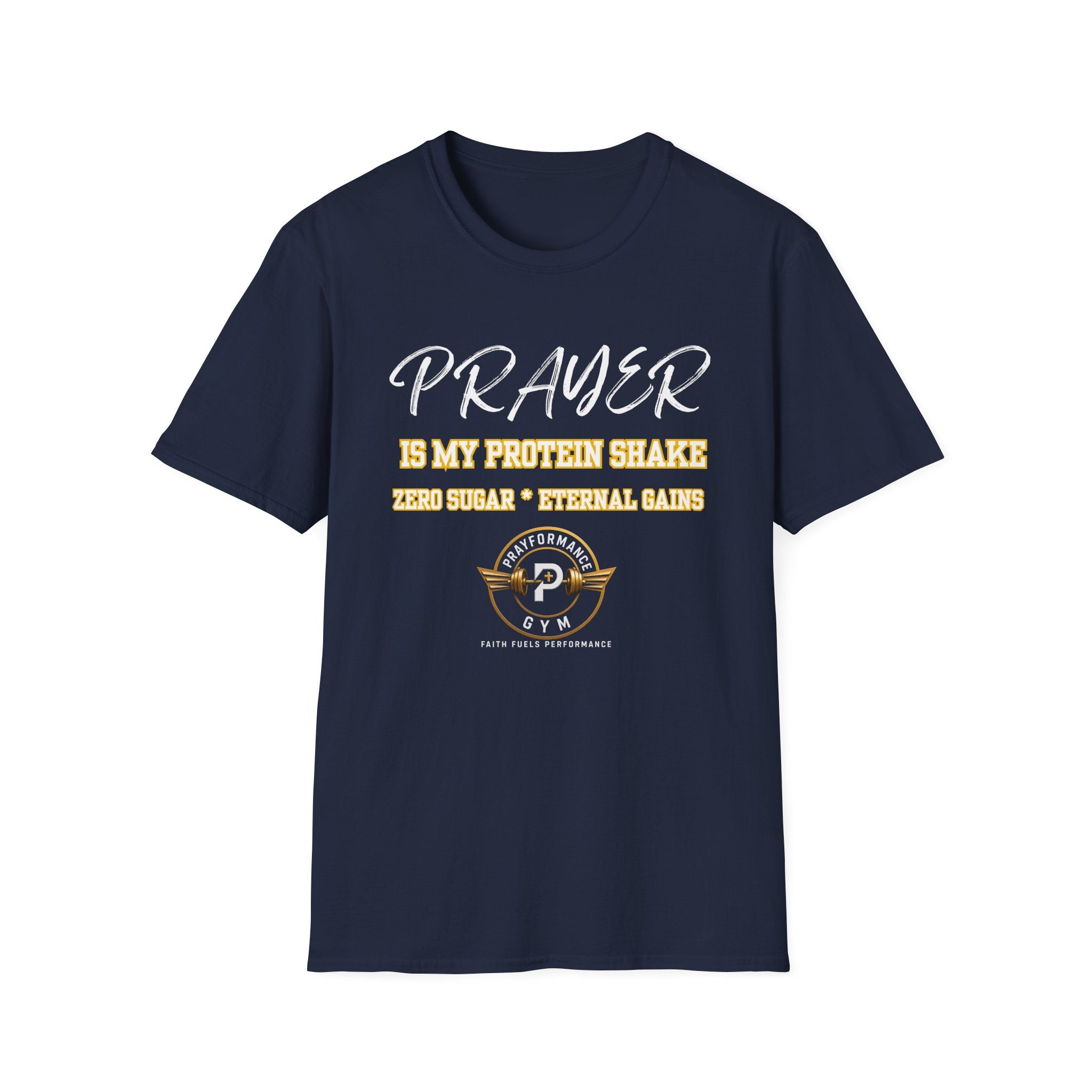 Prayer is my Protein Shake Unisex Softstyle T-Shirt