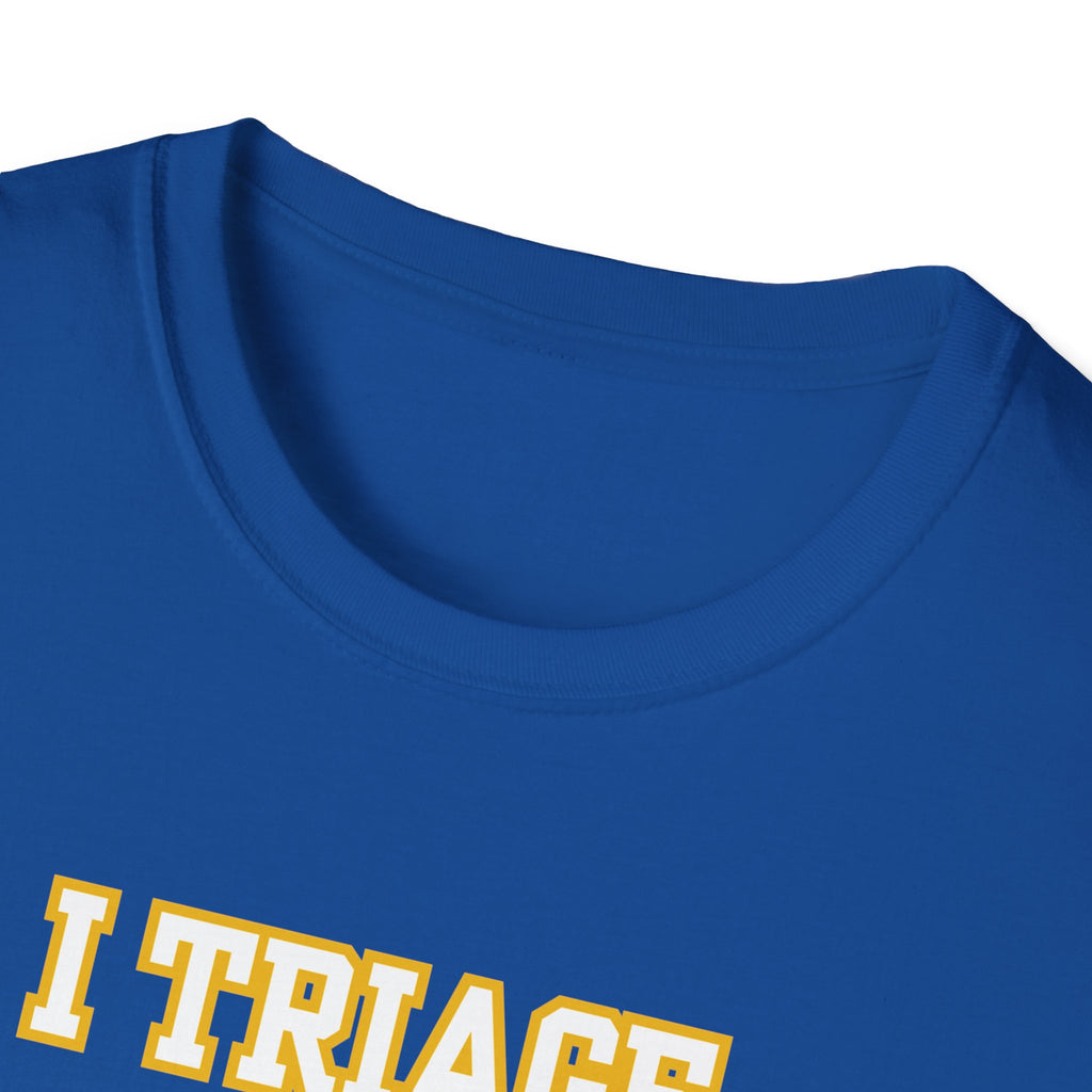 “I Triage Your Drama Before Your Trauma” Vintage Nurse/EMT Humor Tee