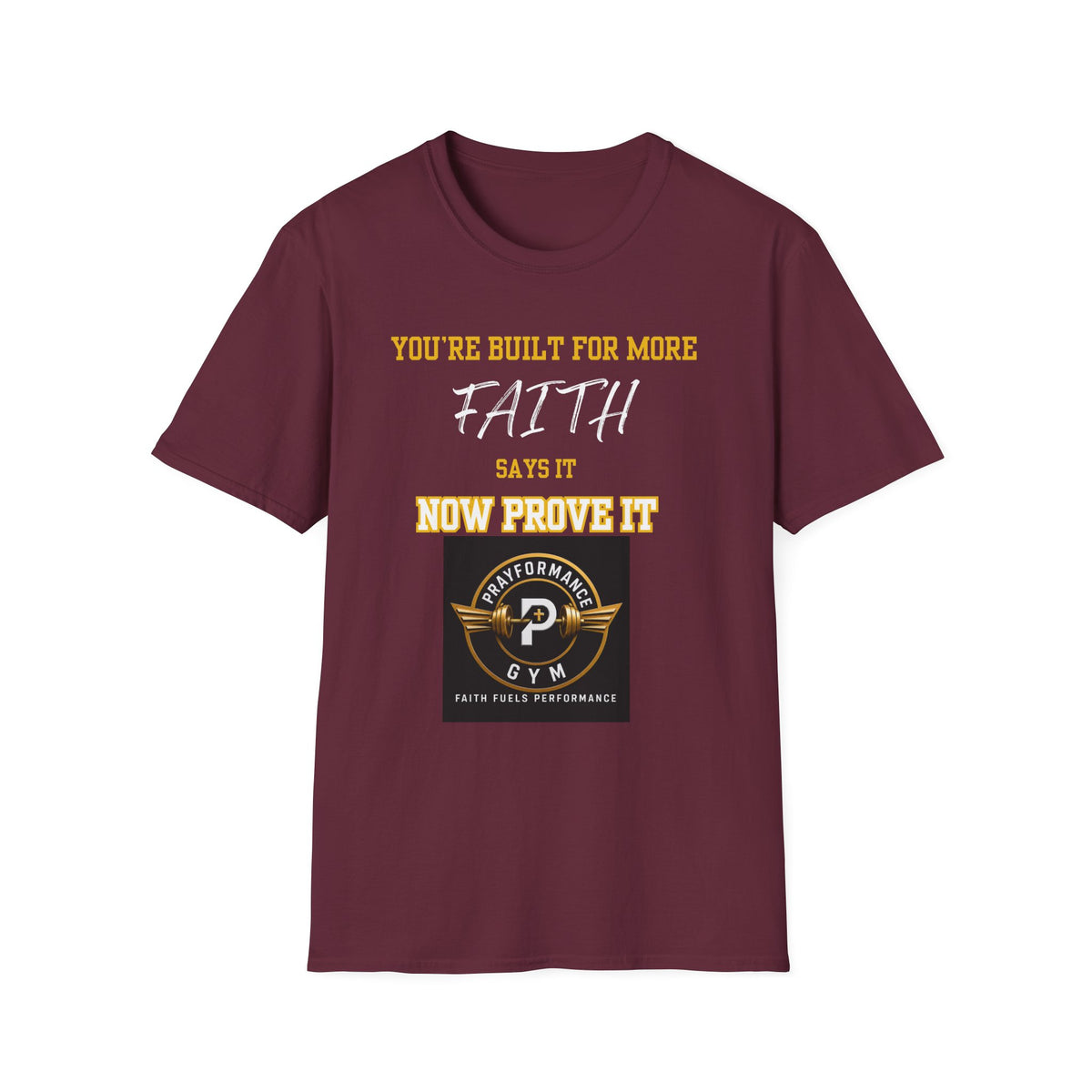 Now Prove it Unisex Softstyle T-Shirt
